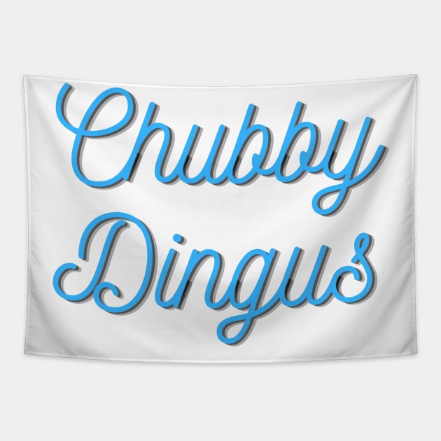 Chubby Dingus Tapestry by C-Dogg