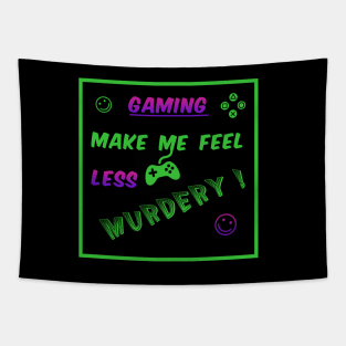 Gaming make me feeel... Tapestry