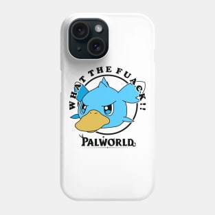 PALWORLD - WHAT THE FUACK!!! FUACK Phone Case