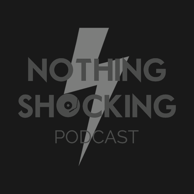 Nothing Shocking Logo by CriticsPod