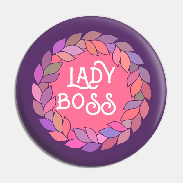 Lady Boss T-Shirt Pin by g14u