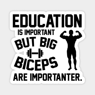 Biceps are importanter Magnet