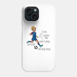 Girl kicks the ball - I am 4 years old Phone Case