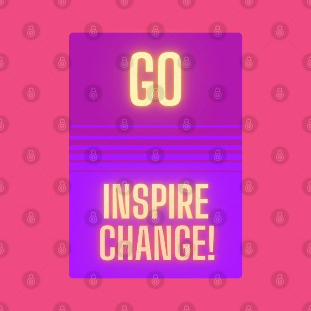 Go Inspire Change! by baseCompass