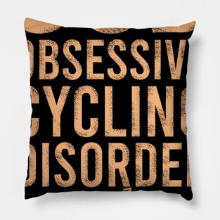 Obsessive cycling disorder Pillow