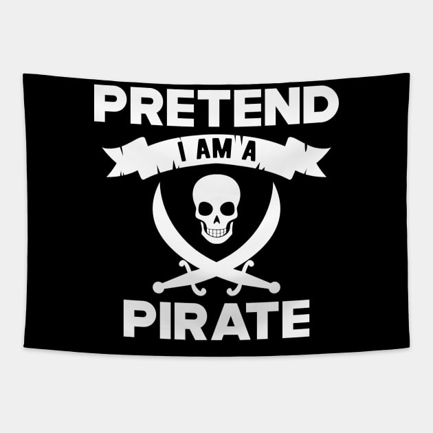 Pirate - Pretend I am a pirate Tapestry by KC Happy Shop