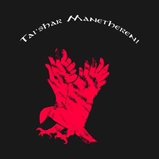 Tai'shar Manetheren! - Wheel of Time T-Shirt