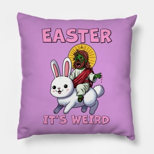 Easter it's weird Pillow