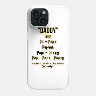 Father's day, Pa to Papaya, Pop to Grandpa, All the Names for Dad! Father's gifts, Dad's Day gifts, father's day gifts Phone Case