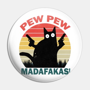 Pew Pew Madafakas Cat Crazy Vintage Funny Cat Owners Cat Lovers Pin