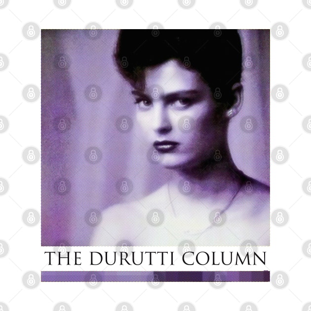 The Durutti Column by CultOfRomance