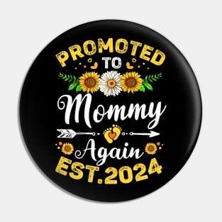 Womens Promoted To Mommy Again 2024 Sunflower Floral Mothers Day Pin