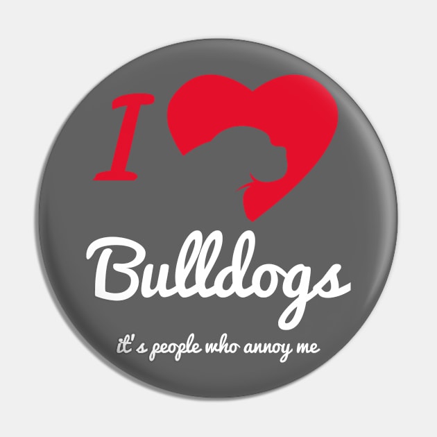 It's People Who Annoy Me - Bulldogs... Pin by veerkun