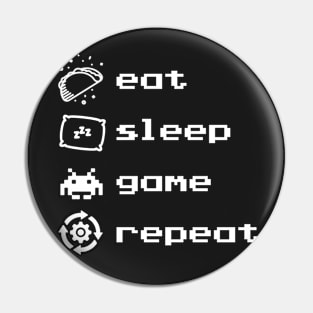 Eat Sleep Game Repeat Pin