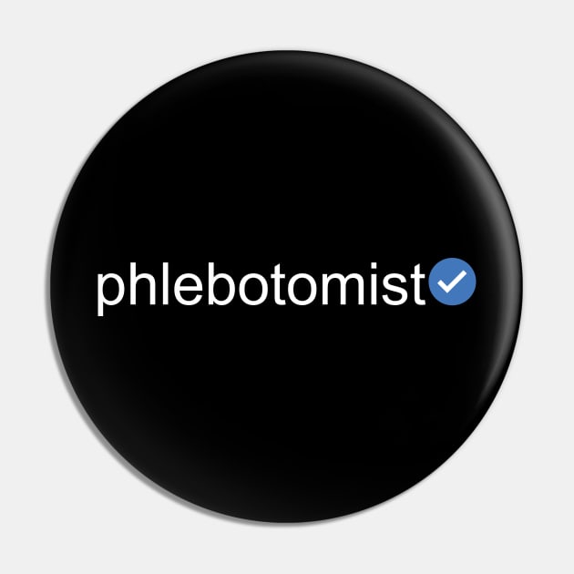 Verified Phlebotomist (White Text) Pin by inotyler