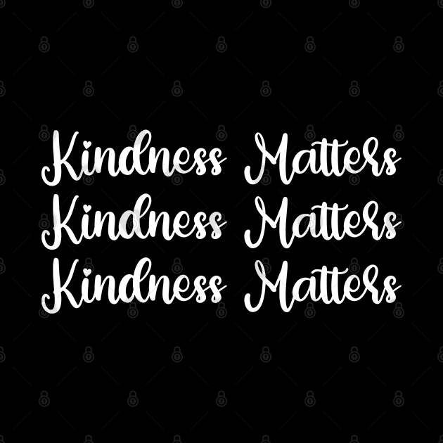Kindness Matters by ForYouByAG