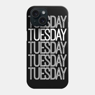 Weekdays: Tuesday Phone Case