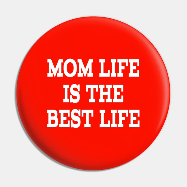 MOM LIFE IS THE BEST LIFE Pin by Family of siblings