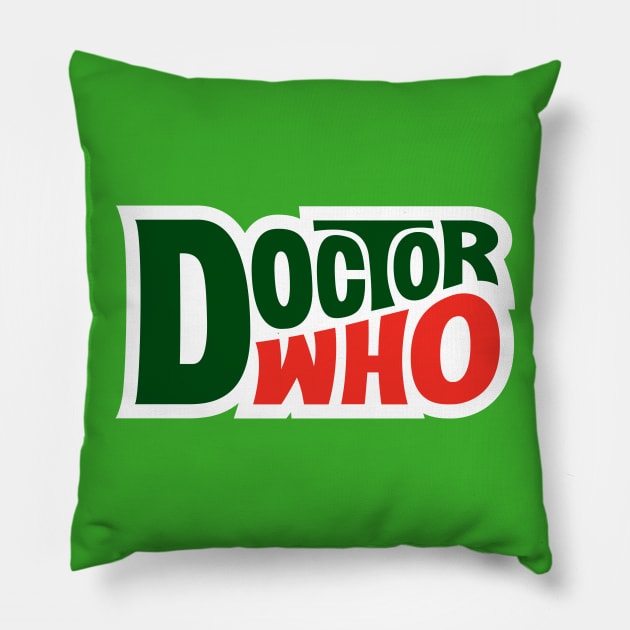 Dew the Who! Pillow by lonepigeon