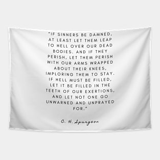 Sinners Charles Spurgeon quote Tapestry