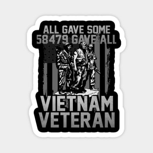 Vietnam Veteran All Gave Some 58,479 Gave All T-Shirt with Three Soldiers Statue Magnet