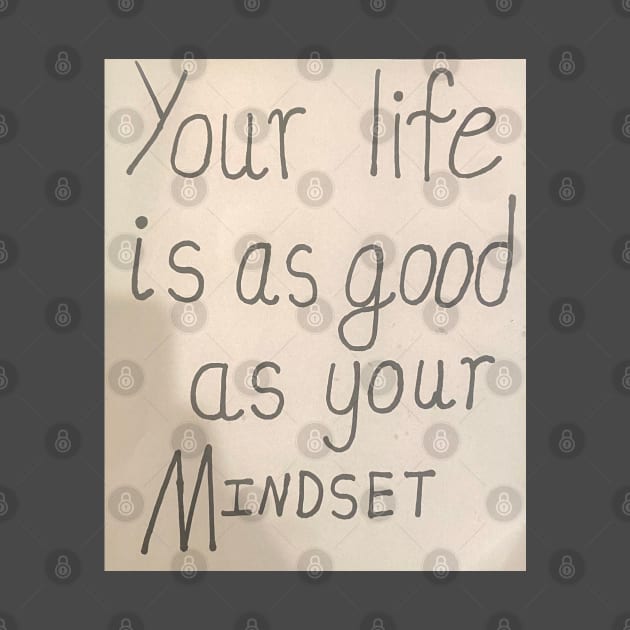 Life and Mindset Quote by ArtisticVal