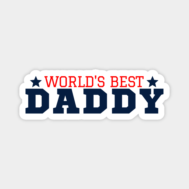 World's Best Dad Father's Day T-Shirt Magnet by François Belchior