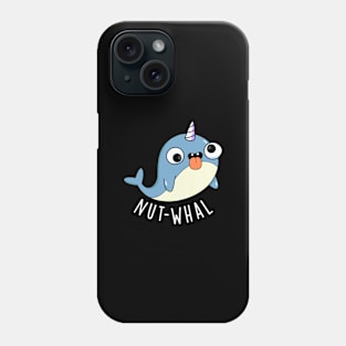 Nut-whal Funny Narwhal Pun Phone Case