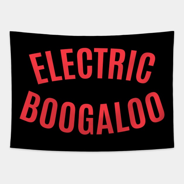 Electric Boogaloo - Breakdance -   BBoy Tapestry by Boogosh