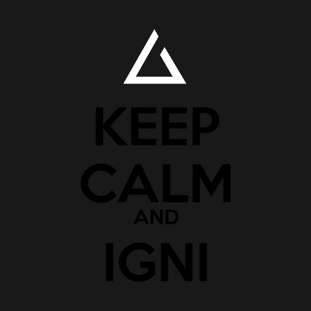 Disover Keep Calm and Igni - The Witcher - T-Shirt