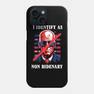 I Identify As Non Bidenary 4th Of July Phone Case