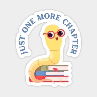 Little Bookworm Just one more chapter So many books So little time I Love Books Magnet