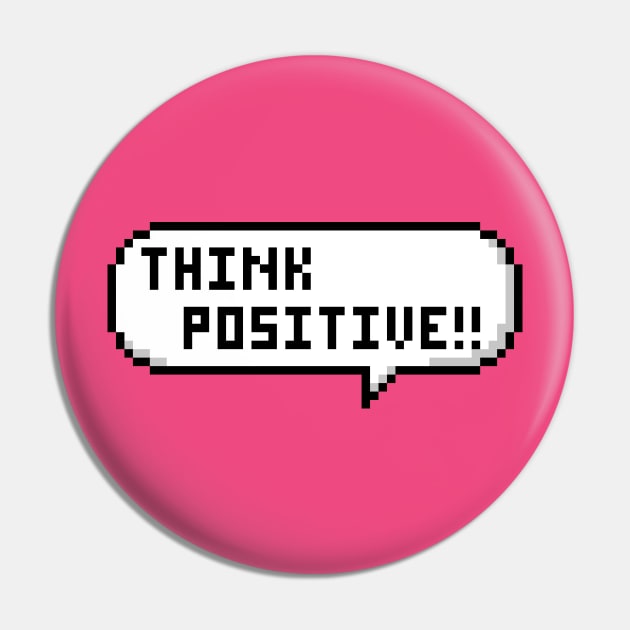 Think Positive!! Pin by Tatsu_chan