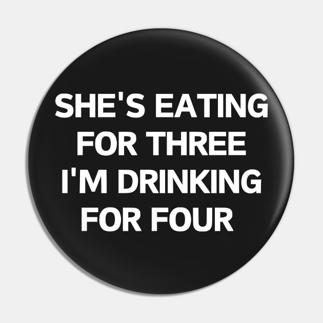 She's eating for three I'm drinking for four Pin by manandi1