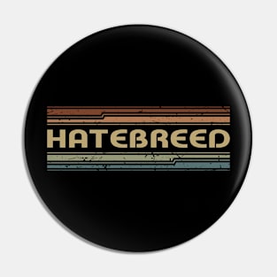 Hatebreed Retro Lines Pin