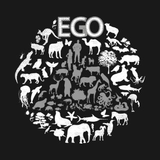 ECO or EGO - ECONOMIC or EGOISTIC T-Shirt