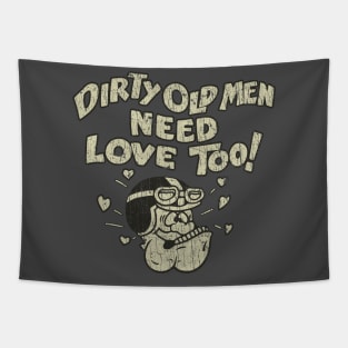 Dirty Old Men Need Love Too 1970 Tapestry