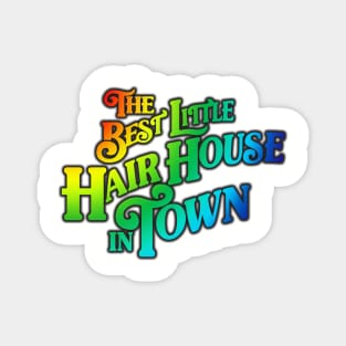 The Best Little Hair House in Town Magnet