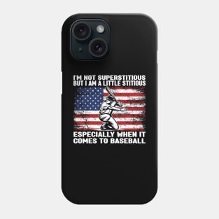 I’m Not Superstitious But I Am A Little Stitious Especially When It Comes To Baseball Phone Case