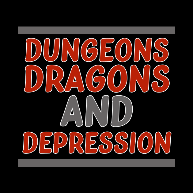 Dungeons Dragons and Depression by AmandaPandaBrand