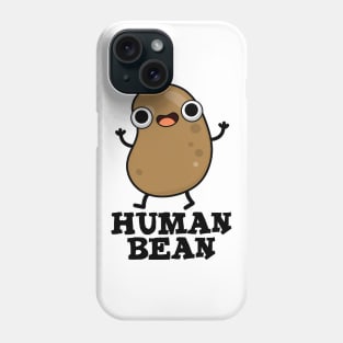 Human Bean Cute Human Being Food Pun Phone Case