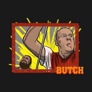 Butch T-Shirt