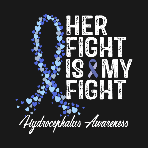 Her Fight Is My Fight Hydrocephalus Awareness by RW