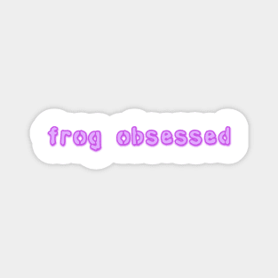 frog obsessed purple Magnet