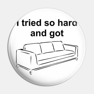 I Tried so hard got Sofa in the end Linkin Pin