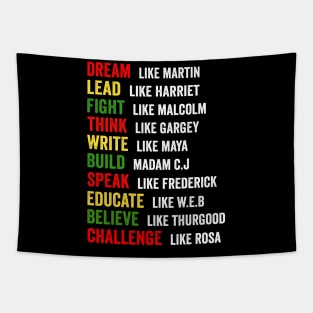 Dream Like Martin Lead Like Harriet Black History Month Gift Tapestry