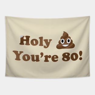 Holy Shit You're 80! Tapestry