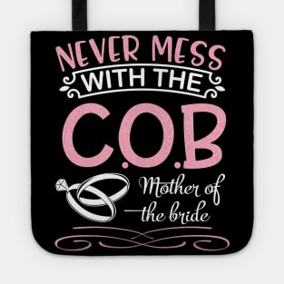 Never Mess With The Cousin Of The Bride Groom Married Day Tote