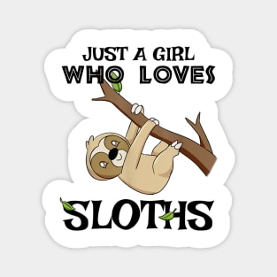 Just a Girl Who Loves Sloths T-Shirt Funny Cute Tee Magnet