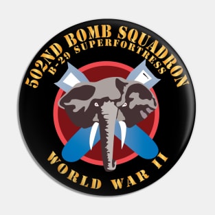 502nd Bomb Squadron - B-29 Superfortress - World War II X 300 Pin